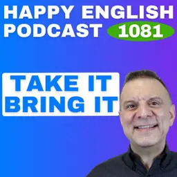 1081 - Bring vs. Take: Which One Should You Use?