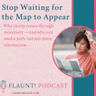 Stop Waiting for the Map to Appear  Why clarity comes through movement — and why you need a path, not just more information.