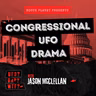 Congressional UFO Drama