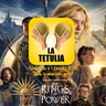 THE RINGS OF POWER ¿VALE LA PENA VER ESTA SERIE? | LA TETULIA (T4 E19)