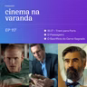 EP 117: 15:17 - Trem para Paris | O Passageiro | O Sacrifício do Cervo Sagrado