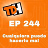 244 Cualquiera puede hacerlo mal