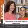 Tehotenstvo a rodičovstvo bez filtrov (RzS E55 Lucia kúdelová, Lenka Valentíniová)