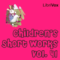 Children's Short Works, Vol. 041 by Various