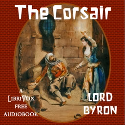 Corsair, The by George Gordon, Lord Byron (1788 - 1824)