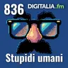 Digitalia #836 - Stupidi umani