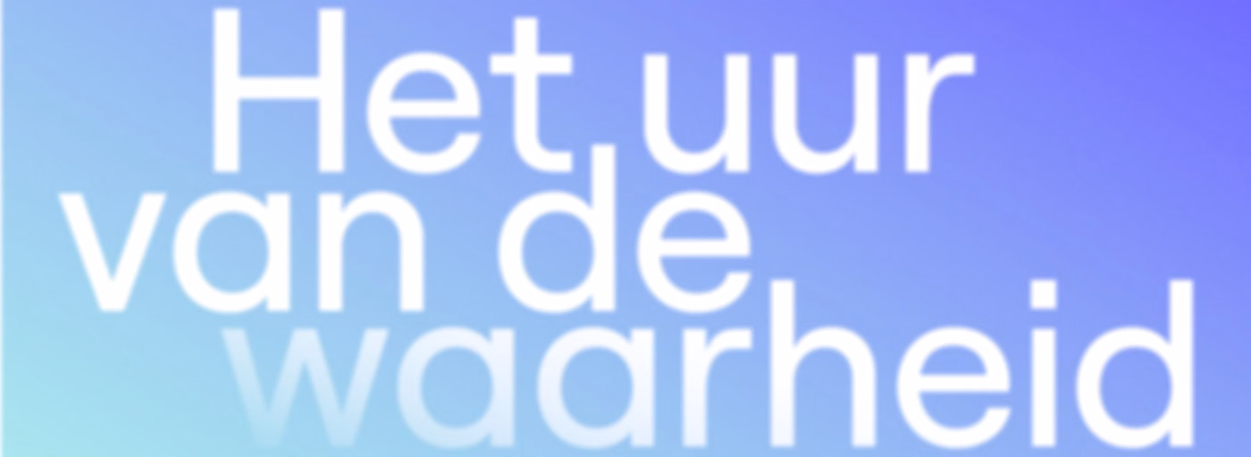 Het uur van de waarheid