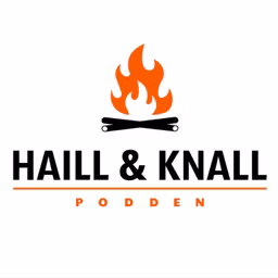 Haill og Knall-podden