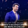 Wake Up! The Signs of Christ's Second Coming Are Being Fulfilled