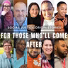 For Those Who'll Come After Vol. 3 | Social Justice Origin Stories