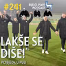 #241: Lakše se diše!