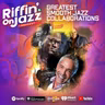 Greatest Smooth Jazz Collaborations
