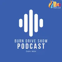 The Burn Drive Show