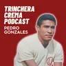 Pedro Gonzales: "No nos dábamos cuenta que estábamos HACIENDO HISTORIA"