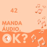 Manda áudio 42