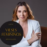 #150 Vieses Femininos