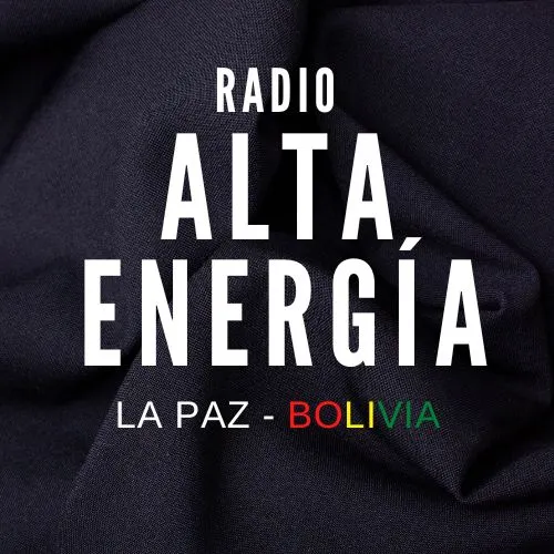 Listen to Radio Alta Energia La PazBolivia Zeno.FM