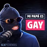 Mi papá es GAY