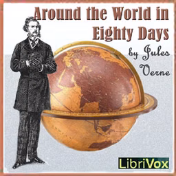 Around the World in Eighty Days (Dramatic Reading) by Jules Verne (1828 - 1905)