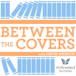 Between The Covers : Conversations with Writers in Fiction, Nonfiction & Poetry