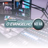 O EVANGELHO NO AR - PROGRAMA 290 - O Evangelho Segundo o Espiritismo - 12/09/2026