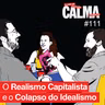O Realismo Capitalista e o Colapso do Idealismo