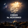 O Bekes Hz Muhammed Zazaca Naat