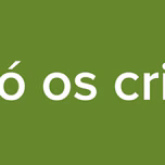 Só os cria