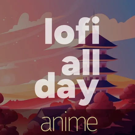 lofiall.day-anime