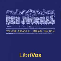 American Bee Journal, Vol. XXXIII, No. 4, Jan 1894, The by Various