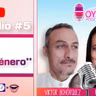Podcast | Oye tu Voz|   Ep. 5