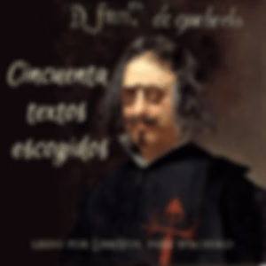Cincuenta textos escogidos de Quevedo by Francisco de Quevedo (1580 - 1645)