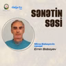Mirzə Babayev haqqında xatirələr | Nəvəsi Emin Babayev danışır I Sənətin səsi