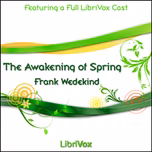 Awakening of Spring, The by Frank Wedekind (1864 - 1918)