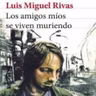 Todo me suena a tu voz - Luis Miguel Rivas