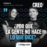 #60/ ¿por qué la gente no hace lo que dice?