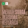 Meraih Surga bersama Keluarga