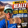 What It’s REALLY Like to Run 135 Miles: Inside the Badwater 135 with Vanessa Kline