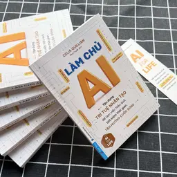 Làm chủ AI - Khi AI gánh giùm sự mệt mỏi của con người