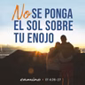 Oración 19 de octubre (No se ponga el sol sobre tu enojo)