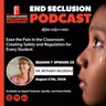 Ease the Pain in the Classroom: Creating Safety and Regulation for Every Student