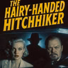 The Hairy-Handed Hitchhiker (Horror Comedy Audio Story)⁠
