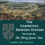 Cambridge Modern History. Volume 04, The Thirty Years' War, The by Various