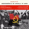 #107: Independência de Angola: 50 anos