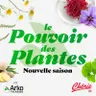Le pouvoir des plantes par Arkopharma est de retour pour une quatrième saison !