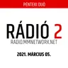 Rádió 2 | Pénteki Duó (21-03-05) / Czene "Csiga" Márk (from Roham Clan)