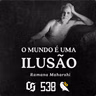 #538 Ramana Maharshi - O Mundo é uma Ilusão
