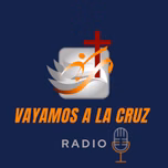 Vayamos A La Cruz Radio