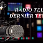 RADIO TELE DERNIER TEMPS