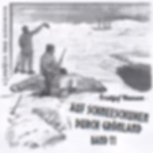 Auf Schneeschuhen durch Grönland Band 2 by Fridtjof Nansen (1861 - 1930)